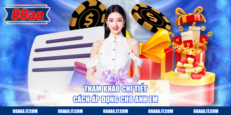 Tham khảo chi tiết cách áp dụng cho anh em