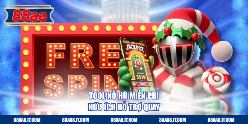 Tool nổ hũ miễn phí hữu ích hỗ trợ quay