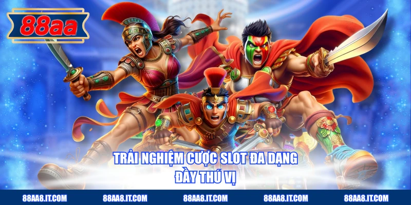 Trải nghiệm cược slot đa dạng đầy thú vị